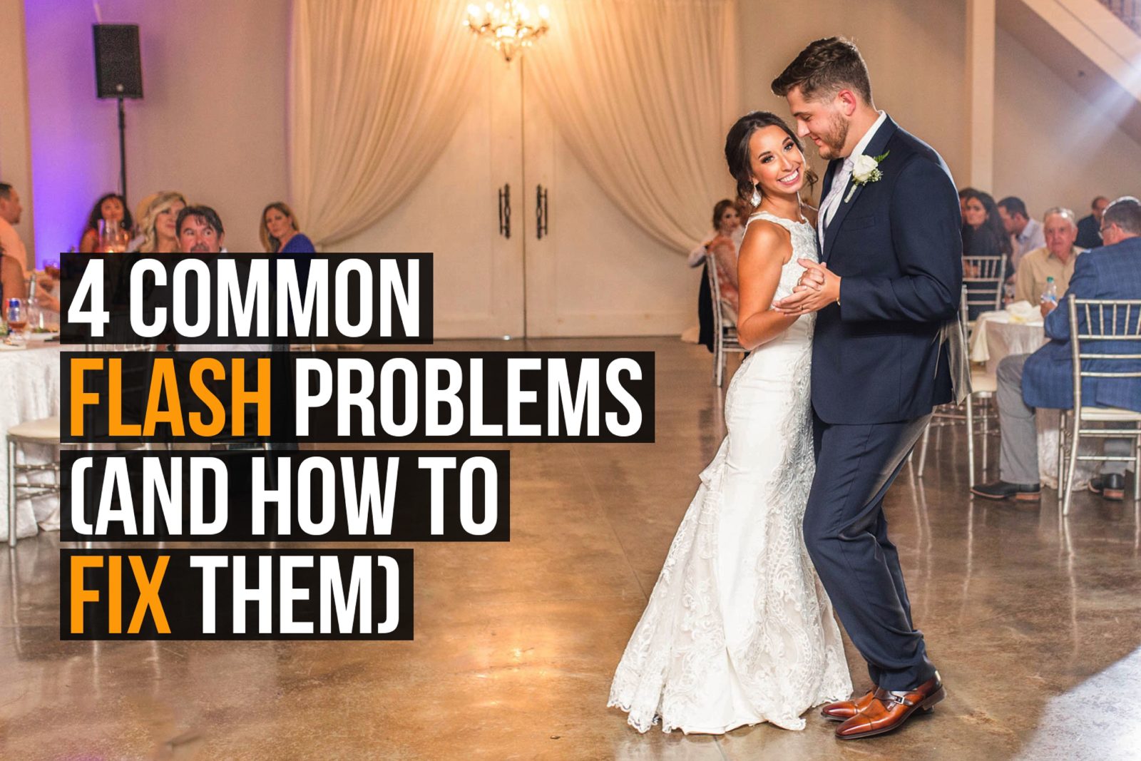 4 Common Flash Problems (and How to Fix Them) Square 8 Studio Blog